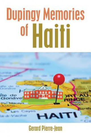 Libro Dupingy Memories of Haiti Gerard Pierre-Jean