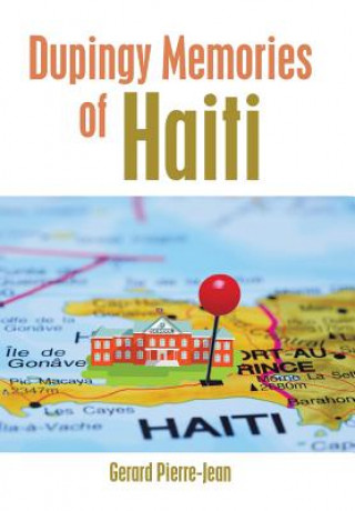 Kniha Dupingy Memories of Haiti Gerard Pierre-Jean