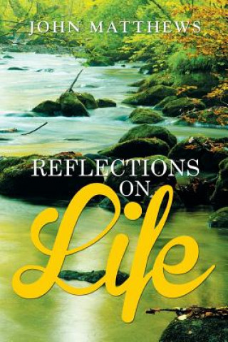Buch Reflections on Life Matthews