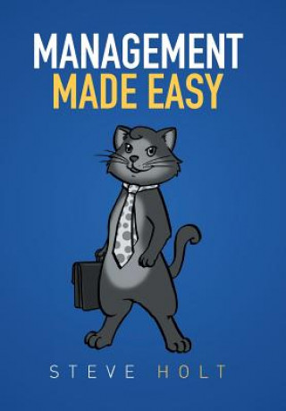 Knjiga Management Made Easy Steve Holt