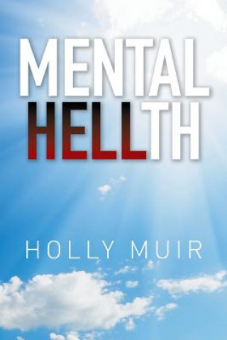 Knjiga Mental Hellth Holly Muir