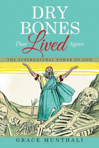 Livre Dry Bones That Lived Again Grace Munthali