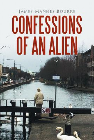 Carte Confessions of an Alien James Mannes Bourke