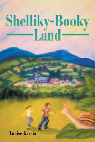 Knjiga Shelliky-Booky Land LOUISE GARCIA