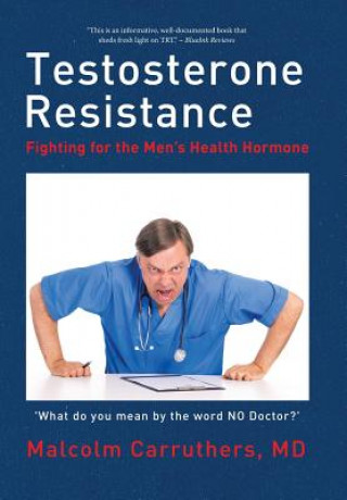 Buch Testosterone Resistance MD Malcolm Carruthers