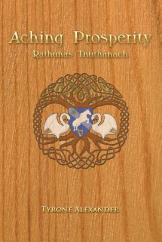 Βιβλίο Aching Prosperity Tyrone Alexander