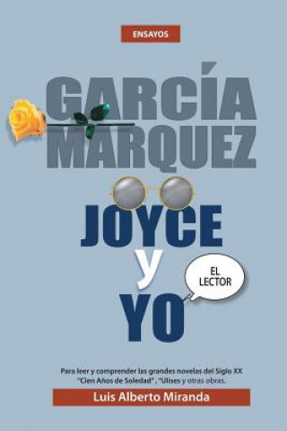Carte Garcia Marquez, Joyce Y Yo Luis Alberto Miranda