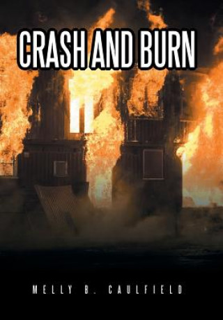 Carte Crash and Burn Melly B Caulfield