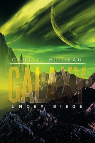 Könyv Galaxy Gary T Brideau