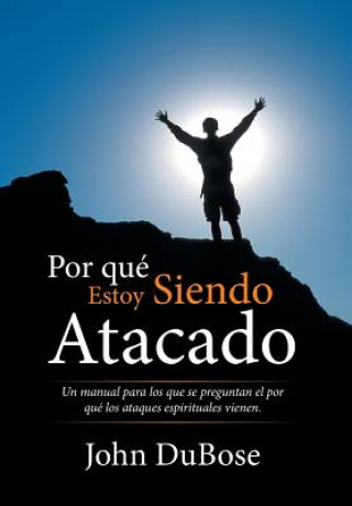 Buch Por que estoy siendo atacado John Dubose