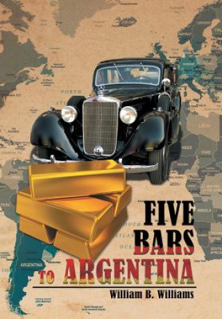 Carte Five Bars to Argentina William B Williams