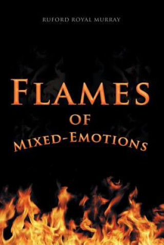 Carte Flames of Mixed-Emotions RUFORD ROYAL MURRAY