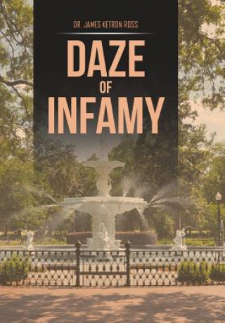 Book Daze of Infamy Dr James Ketron Ross