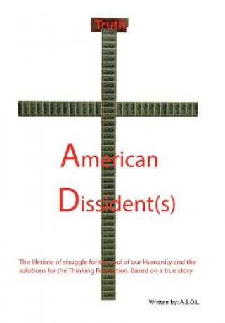 Книга American Dissident(s) A S O L
