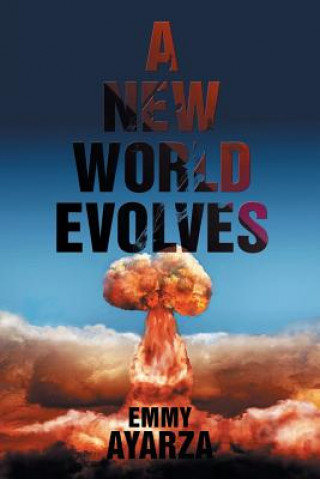 Knjiga New World Evolves Emmy Ayarza