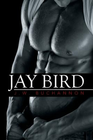 Книга Jay Bird J. W. BUCHANNON