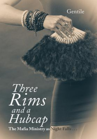 Kniha Three Rims and a Hubcap Gentile