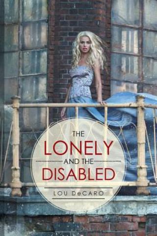 Kniha Lonely and the Disabled Lou DeCaro