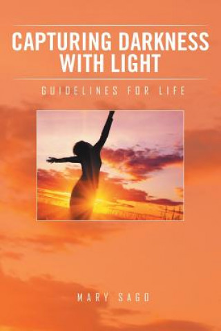 Buch Capturing Darkness with Light MARY SAGO