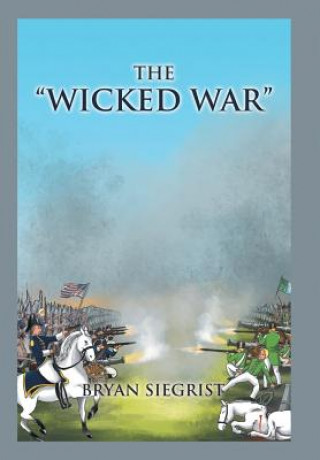 Kniha Wicked War BRYAN SIEGRIST