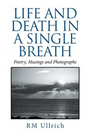Carte Life and Death in a Single Breath RM ULLRICH