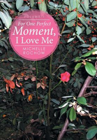 Carte For One Perfect Moment, I Love Me Michelle Rochow
