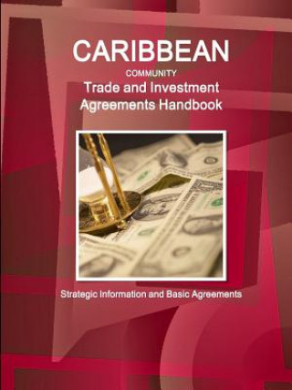 Book Caribbean Community Trade and Investment Agreements Handbook - Strategic Information and Basic Agreements Inc Ibp