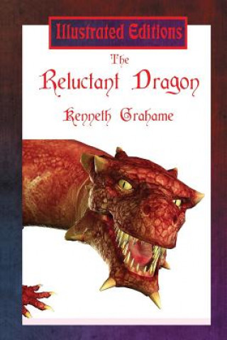 Book Reluctant Dragon (Illustrated Edition) Kenneth Grahame