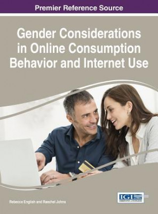 Carte Gender Considerations in Online Consumption Behavior and Internet Use Rebecca English