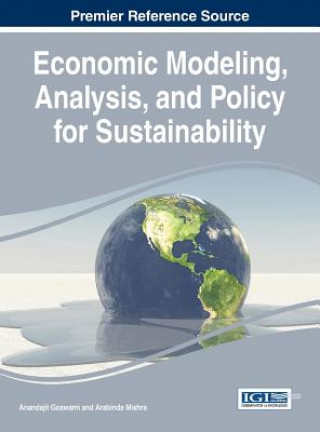 Knjiga Economic Modeling, Analysis, and Policy for Sustainability Anandajit Goswami