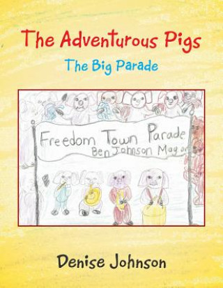 Kniha Adventurous Pigs DENISE JOHNSON