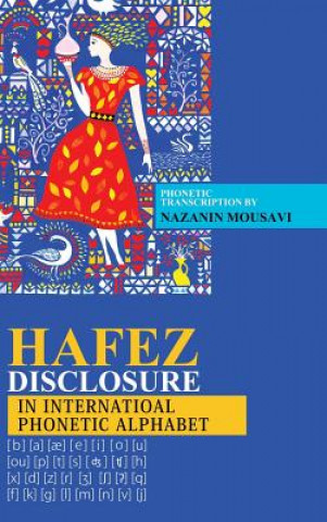 Carte Hafez Disclosure in International Phonetic Alphabet Nazanin Mousavi