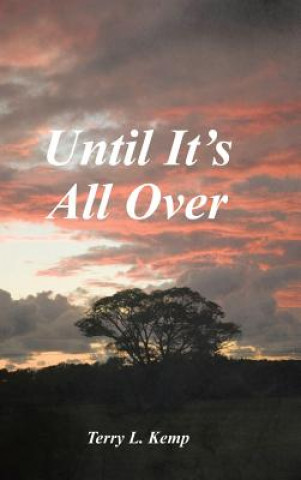 Libro Until It's All Over TERRY L. KEMP