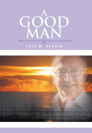 Buch Good Man Faye M Hardin