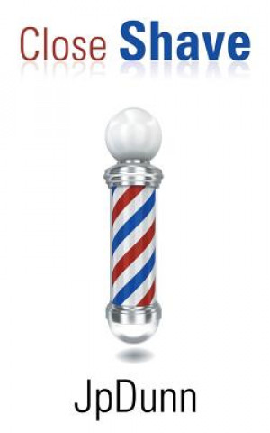Knjiga Close Shave Jpdunn
