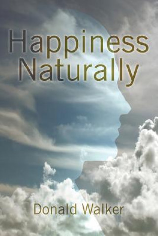 Kniha Happiness Naturally DONALD WALKER