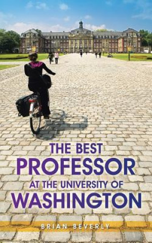 Книга Best Professor at the University of Washington BRIAN BEVERLY