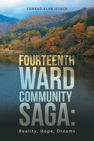 Книга Fourteenth Ward Community Saga CONRAD ALAN ISTOCK