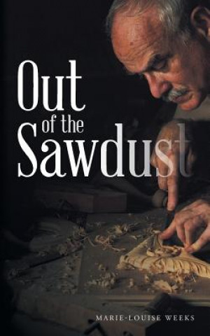 Książka Out of the Sawdust Marie-Louise Weeks