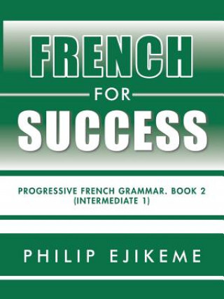 Knjiga French for Success PHILIP EJIKEME