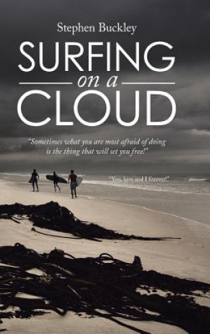Könyv Surfing on a Cloud Professor Stephen Buckley
