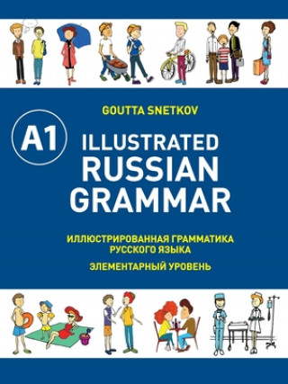 Book Illustrated Russian Grammar Goutta Snetkov