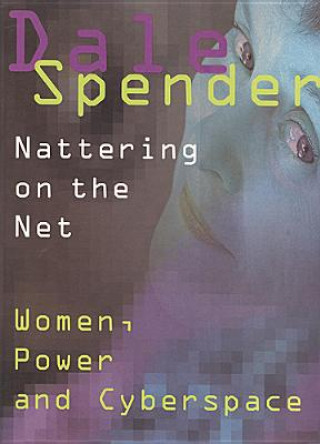 Carte Nattering on the Net Dale Spender