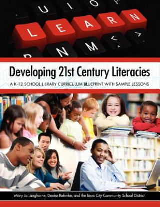 Libro Developing 21st Century Literacies Mary Jo Langhorne