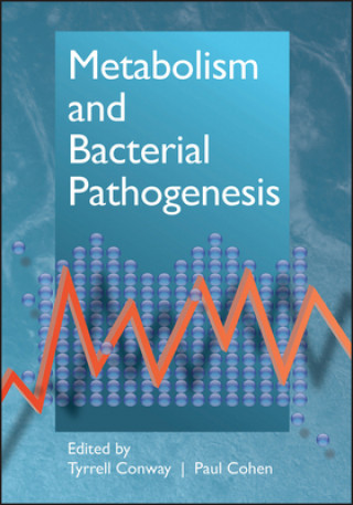 Kniha Metabolism and Bacterial Pathogenesis Tyrrell Conway