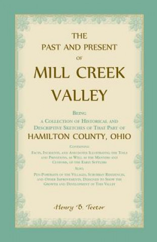 Carte Past and Present of Mill Creek Valley HENRY B TEETOR