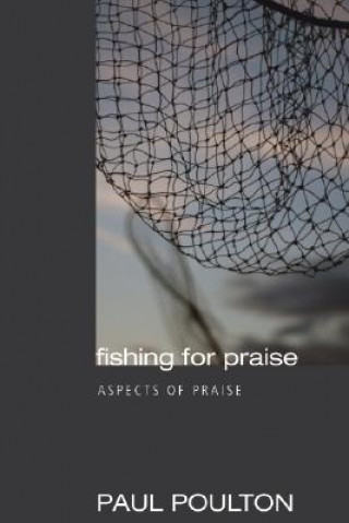Carte Fishing for Praise Paul Poulton