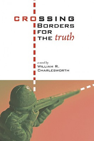 Buch Crossing Borders for the Truth William R Charlesworth