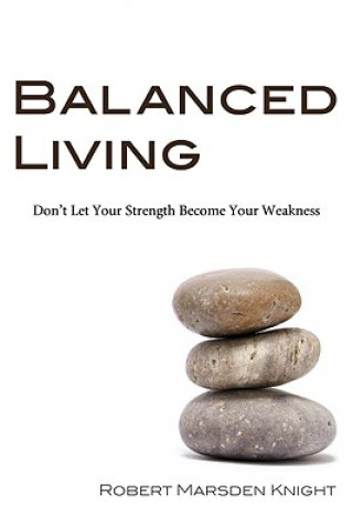 Kniha Balanced Living Robert Marsden Knight