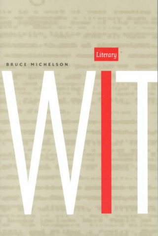 Książka Literary Wit Bruce Michelson